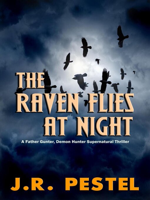 Title details for The Raven Flies at Night by J.R. Pestel - Available